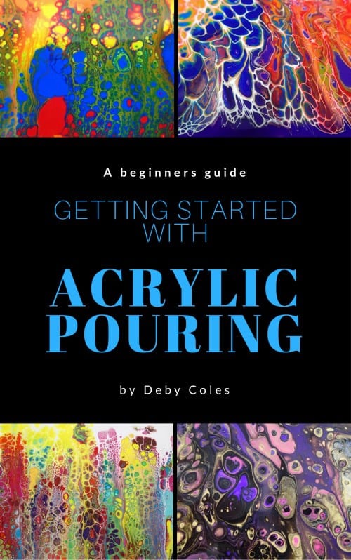 Getting started with Acrylic Pouring EBook download. Beginners tips for acrylic pouring swiping and more.