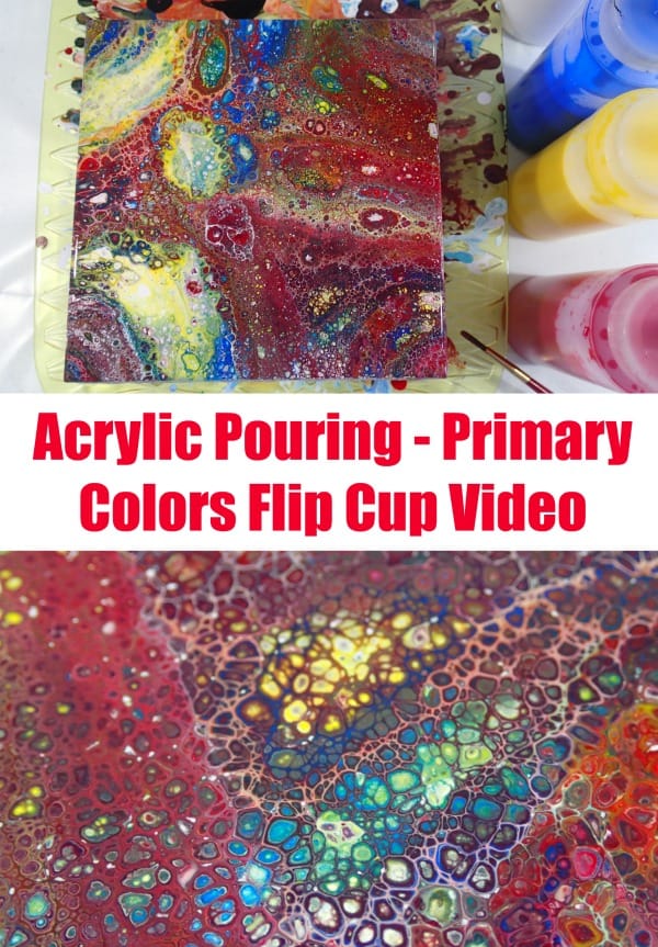 Video. Acrylic pouring video using primary colors acrylic paint in a flip cup.