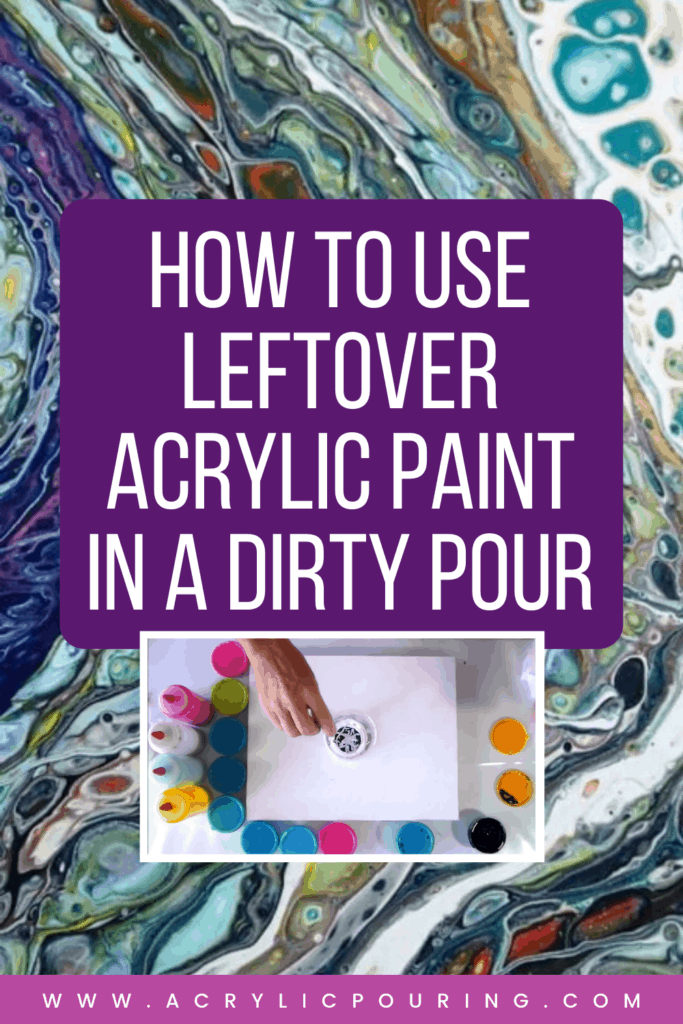Leftover acrylic paint still can make a masterpiece with the right technique. Learn how to do dirty pour with leftover paints. #acrylicpouring #leftoverpaints #dirtypour #pouringtechnique