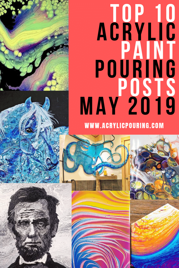 Here are the 10 awesome Acrylic Pours from the Acrylic Pouring Facebook Group! #acrylicpouring #acrylicpouringpaintings #acrylicpouringartworks #pouringblog #top10pours #liquidart #paintpouring