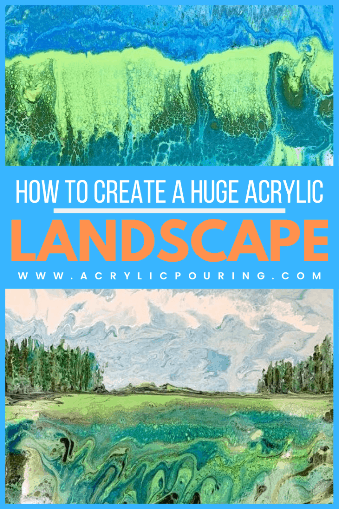 How to Create a Huge Acrylic Landscape Acrylic Pouring 1