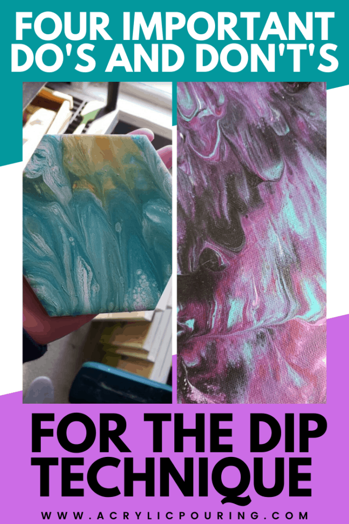 Four Important Dos and Donts for the Dip Technique Acrylic Pouring