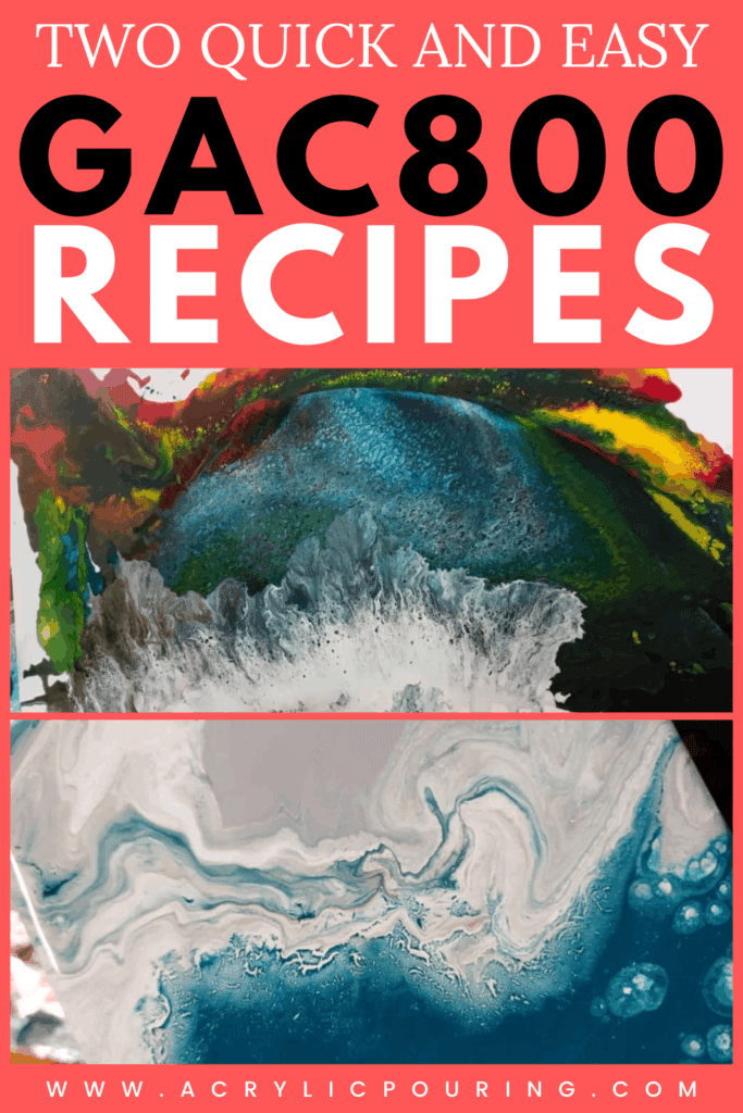 Two Quick and Easy GAC800 Recipes Acrylic Pouring