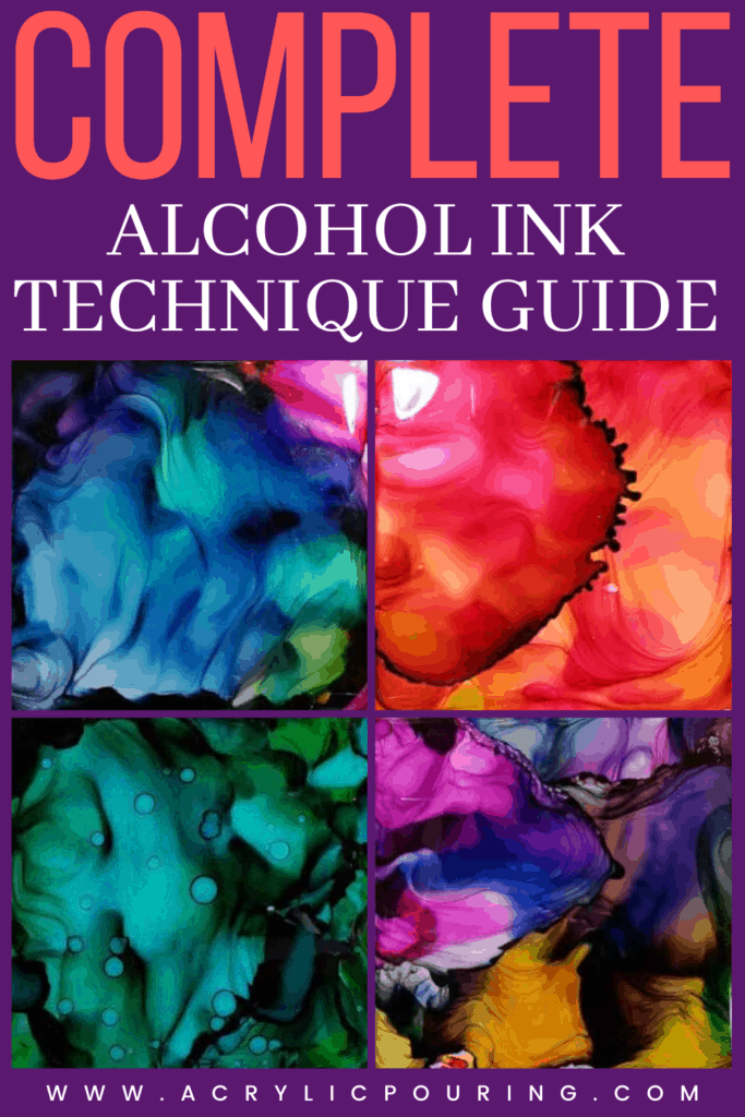 Complete Alcohol Ink Technique Guide Acrylic Pouring