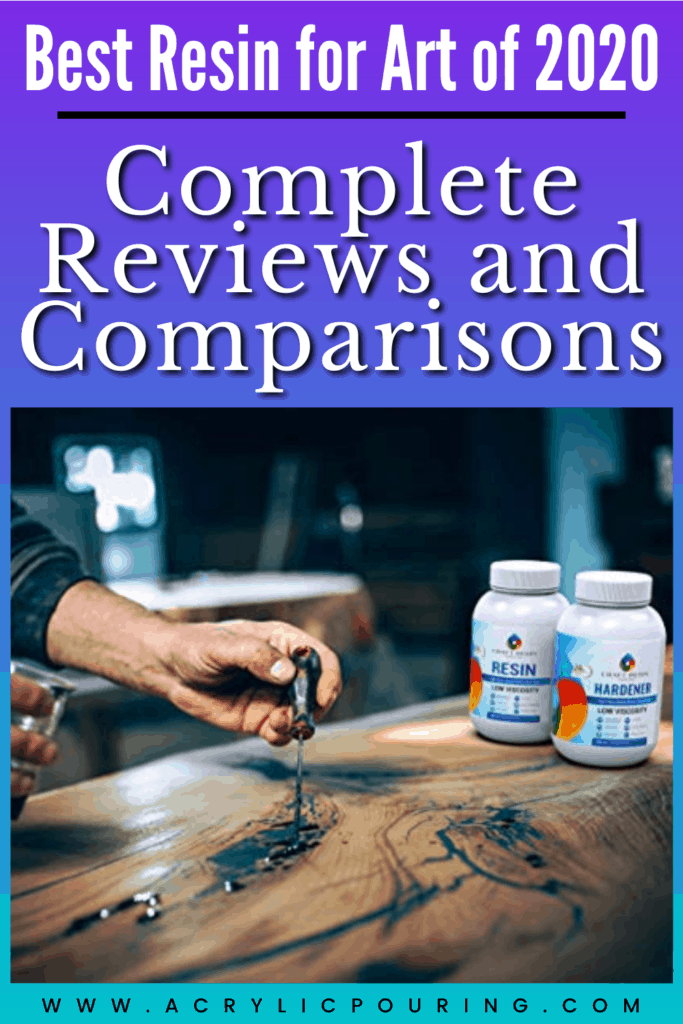 Best Resin for Art of 2020 Complete Reviews and Comparisons - Acrylic Pouring